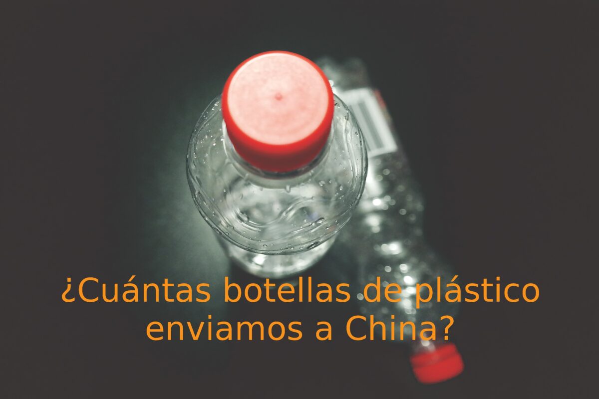 ¿Cuántas botellas de plástico enviamos a China?